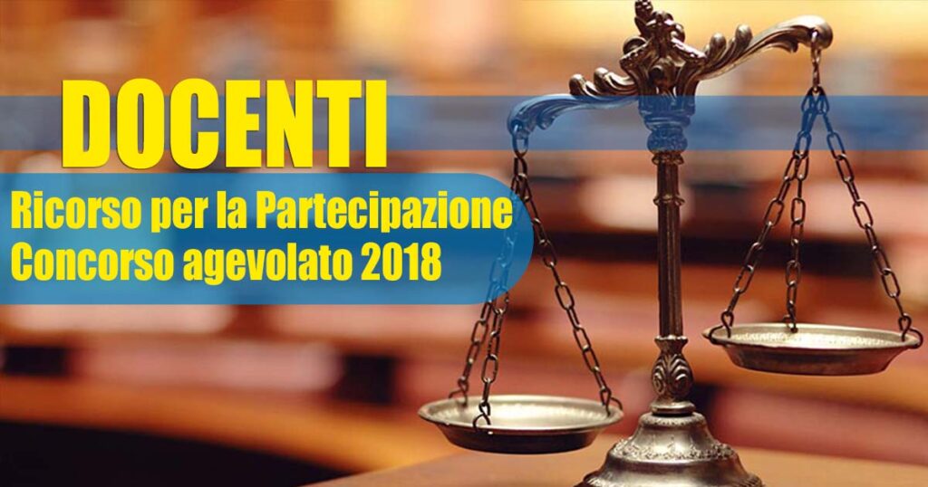 RICORSO PER LA PARTECIPAZIONE AL CONCORSO AGEVOLATO 2018: APERTE LE ADESIONI